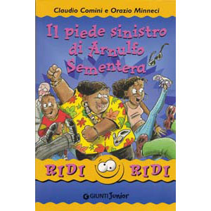 	Giunti - Il piede sinistro di Arnulfo Sementera 	