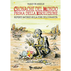 SBAM! - Cronache del Mondo prima della Risoluzione - copertina - 2023